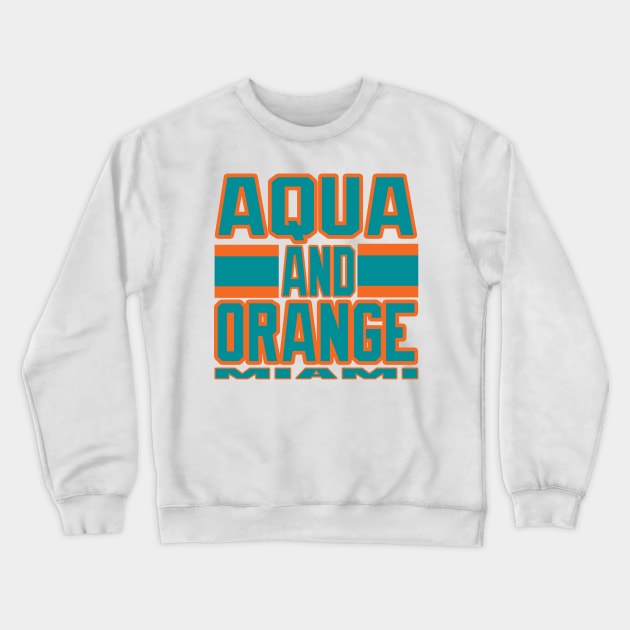 Miami LYFE Aqua and Orange Football Colors! Crewneck Sweatshirt by OffesniveLine